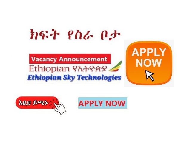 Ethiopian Sky Technologies Vacancy Announcement Airlines Jobs