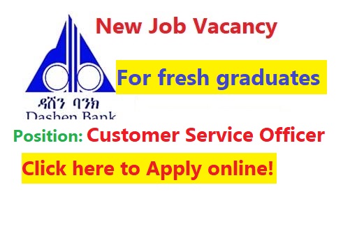 dashen-bank-s-c-job-vacancy-customer-service-officer-maker-ifb