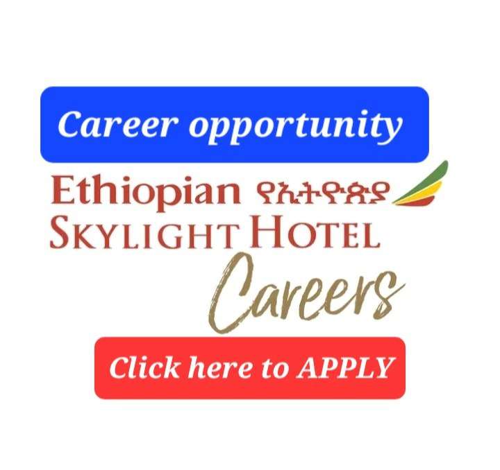 Ethiopian Airlines (Ethiopian Skylight Hotel) Vacancy Announcement