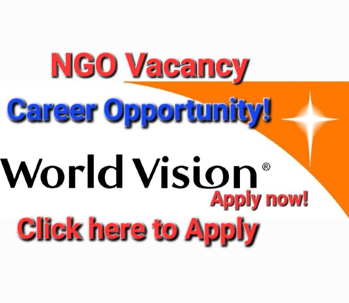 NGO Vacancy World vision in Ethiopia | Job opportunity 2022 - Sewasew