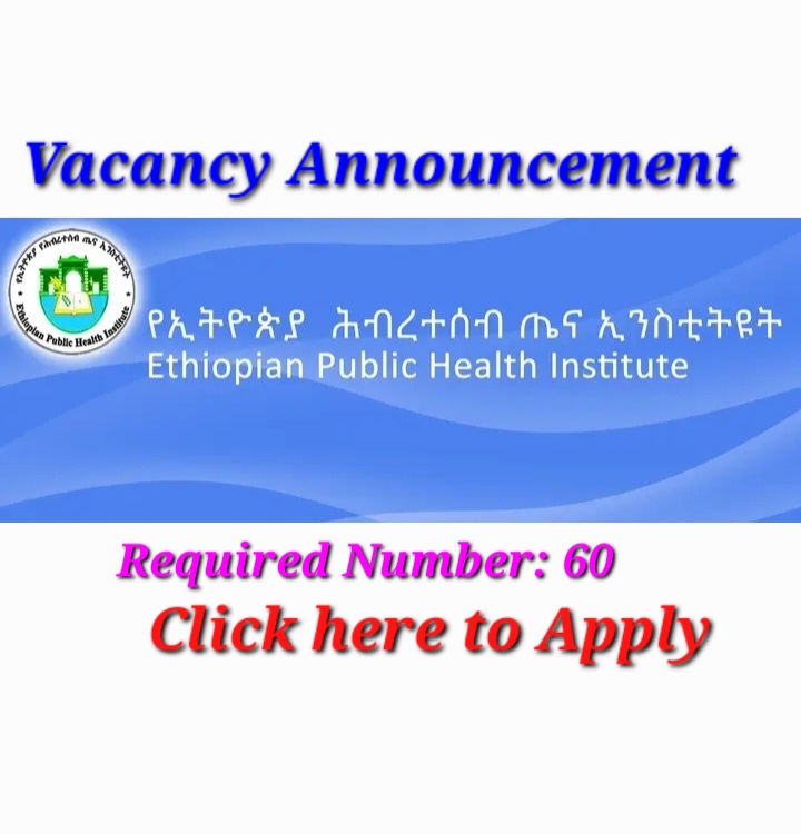 Ethiopian Public Health Institute Job Vacancy Announcement Data