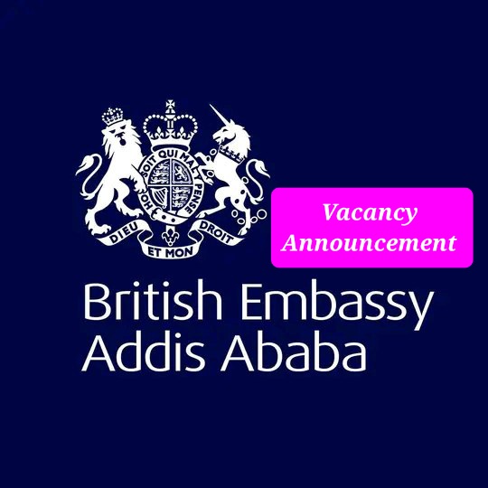 british-embassy-ethiopia-new-vacancy-announcement-jan-2023-sewasew