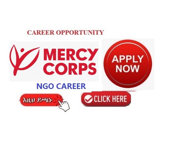 Mercy Corps Ethiopia - Vacancy Announcement | NGO Jobs - Sewasew