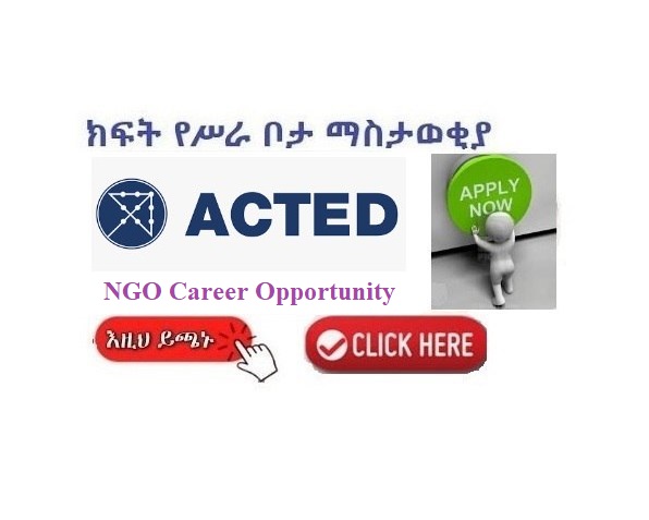 ACTED - Vacancy Announcement | NGO Career Opportunity - Sewasew